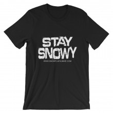 Stay Snowy - Unisex T-Shirt